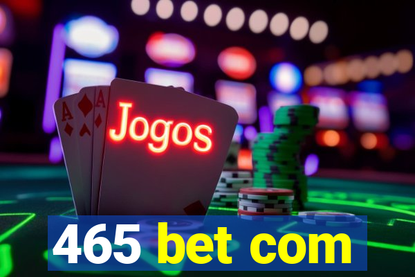 465 bet com